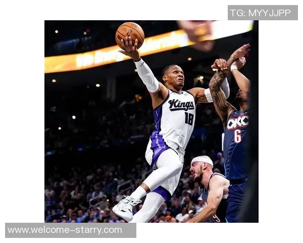 威少荣膺历史控卫得分王感谢国王精心策划的致敬盛典